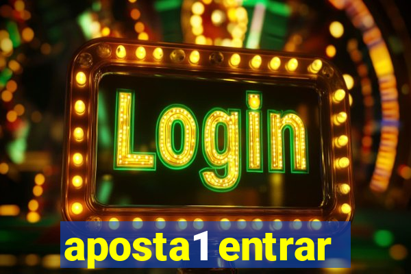 aposta1 entrar